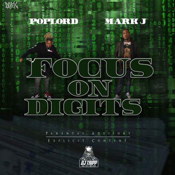 Mark J featuring Poplord - Focus On Digits (Explicit)