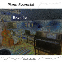Danilo Avellar - Piano Essencial Brasília