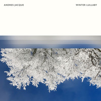 Andres Jacque - Winter Lullaby