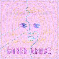 Baker Grace - See The Future / Like You