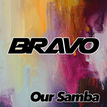 Bravo - Our Samba