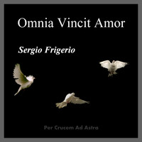 Sergio Frigerio - Omnia Vincit Amor