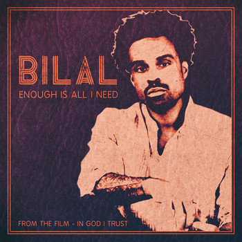 Bilal - Enough Is All I Need