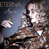 Ana Cirré - Eterna