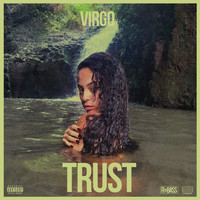 Virgo - Trust (Explicit)