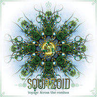 Squazoid - Voyage Across the Remixes