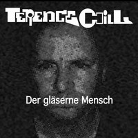 Terence Chill - Der gläserne Mensch (Explicit)