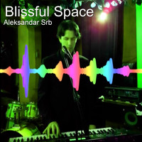 Aleksandar Srb - Blissful Space