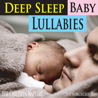 The Kokorebee Sun - Deep Sleep Baby Lullabies for Children Naptime