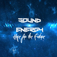 Sound Energy - Hope for the Future (Extended Mix)