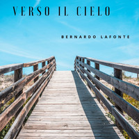 Bernardo Lafonte - Verso il Cielo