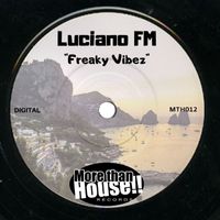 Luciano FM - Freaky Vibez