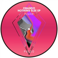 Obando - Nothing Else EP