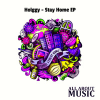 Holggy - Stay Home EP