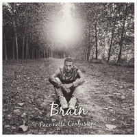 Brain - Pace nella confusione (Explicit)