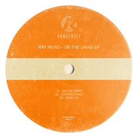 Ray Mono - On The Grind