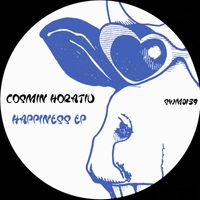 Cosmin Horatiu - Happiness  EP
