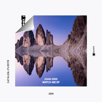 Juan DDD - Watch Me EP