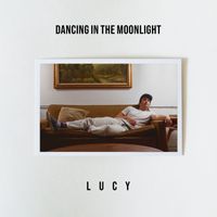 Lucy - Dancing in the Moonlight
