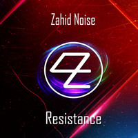 Zahid Noise - Resistance EP