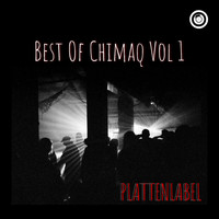 Chimaq - Best Of Chimaq Vol 1