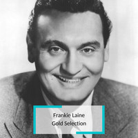 Frankie Laine - Frankie Laine - Gold Selection