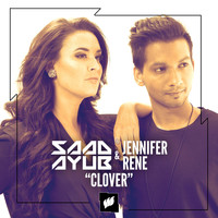 Saad Ayub & Jennifer Rene - Clover