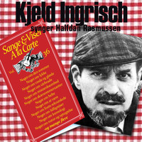 Kjeld Ingrisch - Sange & Viser A la Carte Vol. 36