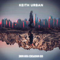 Keith Urban - God Whispered Your Name