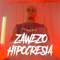 Zawezo - Hipocresia (Explicit)