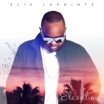 Elie Lapointe - Elevation