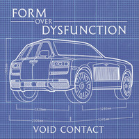 Void Contact - Form over Dysfunction