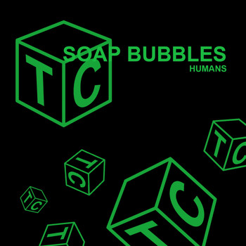 Soap Bubbles - Humans