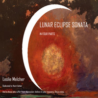 Leslie Melcher - Lunar Eclipse Sonata