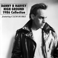 Danny B. Harvey - High Ground 1986 Collection