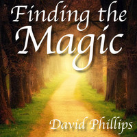 david phillips - Finding the Magic