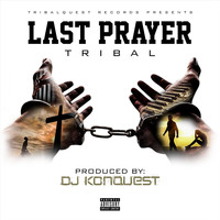 Tribal - Last Prayer (Explicit)