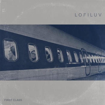 L O F I L U V - First Class