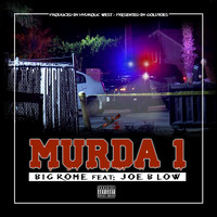 Big Rome - Murda 1 (feat. Joe Blow) (Explicit)