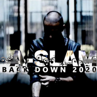 A-Slam - Back Down 2020 (feat. Exqzt, Samson T, Reminisce & Faze)