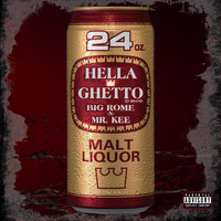 Big Rome - Hella Ghetto (feat. Mr. Kee) (Explicit)