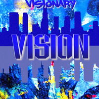 Visionary - Vision - EP (Explicit)