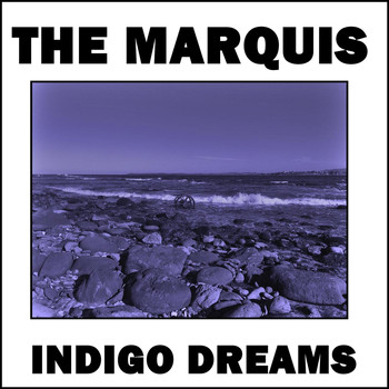 The Marquis - Indigo Dreams