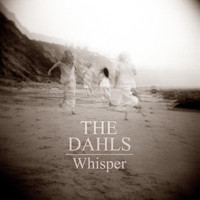 The Dahls - Whisper