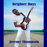 Jeremy Thompson - Brighter Days