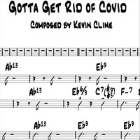 Kevin Cline - Gotta Get Rid of Covid (Explicit)