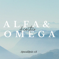 Patricio Alexander - Alfa & Omega (Acústico)