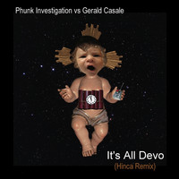 Phunk Investigation - It's All Devo