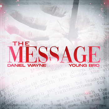 Daniel Wayne - The Message (feat. Young Bro)