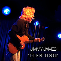Jimmy James - Little Bit O' Soul